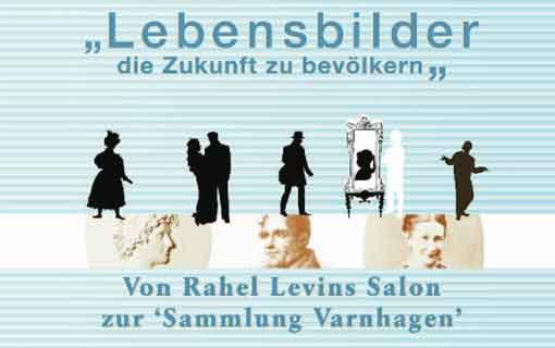 Lebensbilder, eine Ausstellung der Varnhagen Gesellschaft